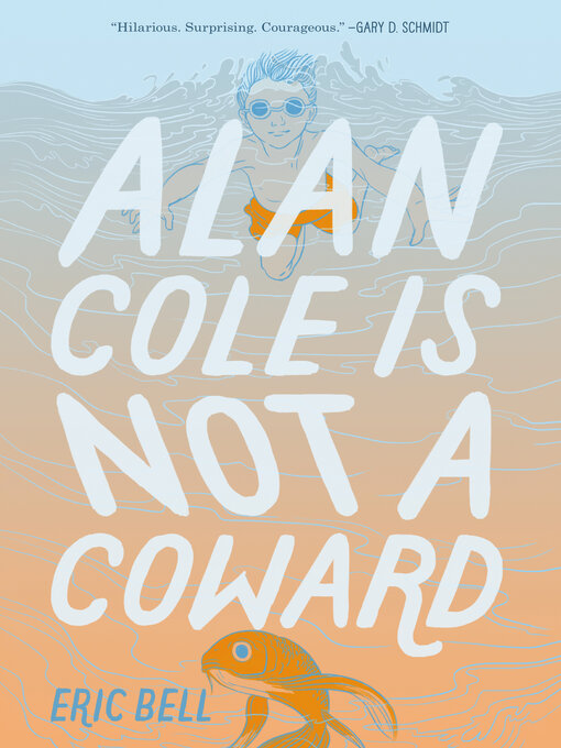 Title details for Alan Cole Is Not a Coward by Eric Bell - Available